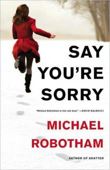 Say You're Sorry Say You're Sorry