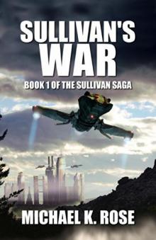 Sullivan Saga 1: Sullivan's War Sullivan Saga 1: Sullivan's War