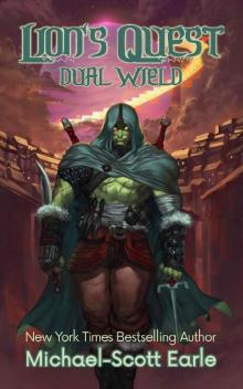 Lion's Quest: Dual Wield: A LitRPG Saga Lion's Quest: Dual Wield: A LitRPG Saga