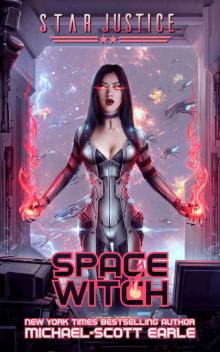 Space Witch: A Paranormal Space Opera Adventure (Star Justice Book 2) Space Witch: A Paranormal Space Opera Adventure (Star Justice Book 2)