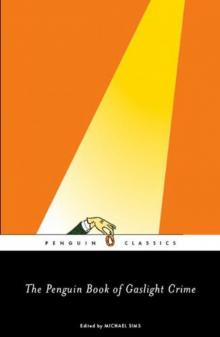 The Penguin Book Of Gaslight Crime