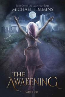 THE AWAKENING [Part One]
