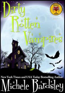 Dirty Rotten Vampires (Broken Heart Mysteries Book 1)