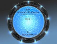 The Anunnaki Unification: A Stargate SG-1 Fan Fiction Story