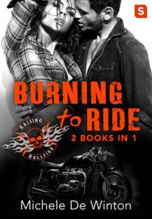 Burning to Ride