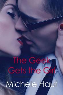 The Geek Gets The Girl The Geek Gets The Girl