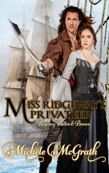 Miss Ridgeway's Privateer (Regency Belles & Beaux Book 3)