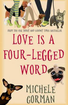 Love is a Four-Legged Word: The romantic comedy about canines, conception and fresh starts