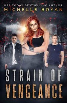 Strain of Vengeance (Bixby Series Book 3) Strain of Vengeance (Bixby Series Book 3)