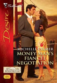 Money Man's Fiancée Negotiation Money Man's Fiancée Negotiation