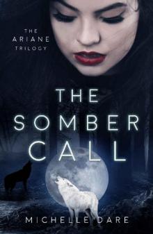 The Somber Call (The Ariane Trilogy Book 2) The Somber Call (The Ariane Trilogy Book 2)