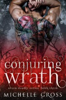 Conjuring Wrath (Seven Deadly Book 3) Conjuring Wrath (Seven Deadly Book 3)