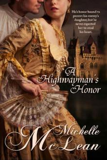 A Highwayman's Honor: (A Highland Highwayman Novella #1) A Highwayman's Honor: (A Highland Highwayman Novella #1)