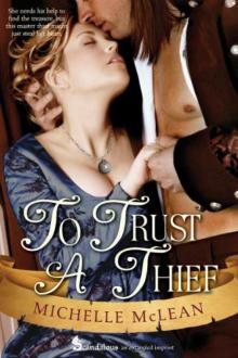To Trust a Thief To Trust a Thief