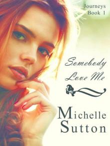 Somebody Love Me (Journeys)