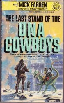 Last Stand of the DNA Cowboys dc-4 Last Stand of the DNA Cowboys dc-4