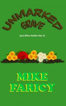 Unmarked Grave (Jack Dillon Dublin Tales Book 21)