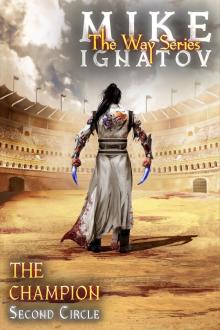 The Champion. Second Circle. [RealRPG Wuxia Series The Way] Book #13