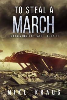 To Steal a March To Steal a March
