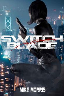 SWITCHBLADE (Choi Ziyi Book 1)