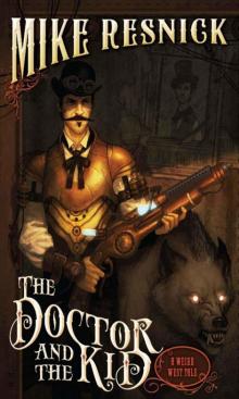 Doctor and the Kid, The (A Weird West Tale) (Weird West Tales)