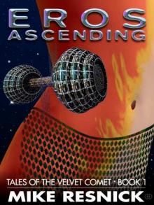 Eros Ascending: Book 1 of Tales of the Velvet Comet