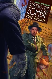 Stalking The Zombie: Fables of Tonight