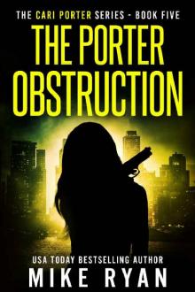 The Porter Obstruction (Cari Porter Series Book 5)