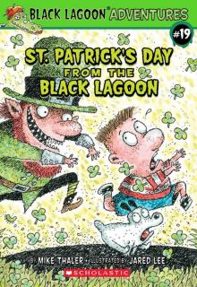 St. Patrick's Day from the Black Lagoon (Black Lagoon Adventures series Book 19)
