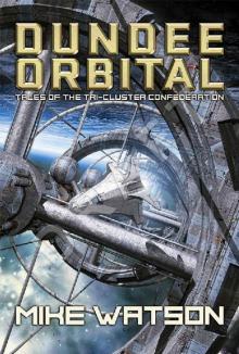 Dundee Orbital: Tales of the Tri-Cluster Confederation