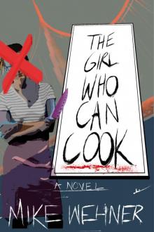 The Girl Who Can Cook_A Novel of Revenge and Ramen Noodles