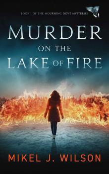 Murder on the Lake of Fire Murder on the Lake of Fire