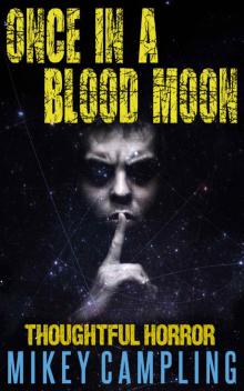 Once in a Blood Moon
