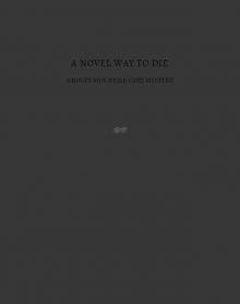A Novel Way to Die: A Rocky Mountain Cozy Mystery