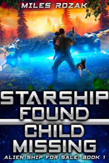 Starship Found, Child Missing (Alien Ship for Sale Book 1)
