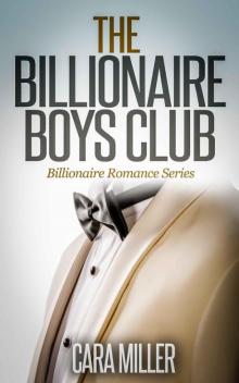 The Billionaire Boys Club (Billionaire Romance Series Book 1)