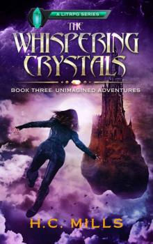 Unimagined Adventures (The Whispering Crystals, #3)