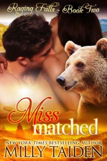 Miss Matched: BBW Paranormal Shape Shifter Romance (Raging Falls Book 2)
