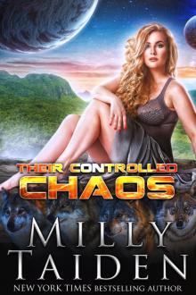 Their Controlled Chaos