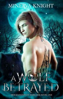 A Wolf Betrayed: An MM Shifter Mpreg Romance