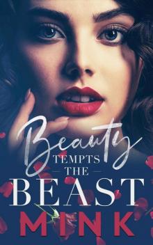 Beauty Tempts the Beast