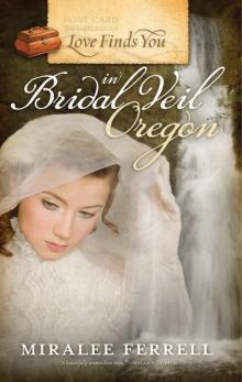 Love Finds You in Bridal Veil, Oregon