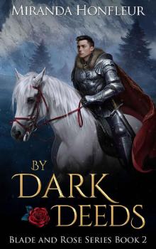 By Dark Deeds (Blade and Rose Book 2) By Dark Deeds (Blade and Rose Book 2)