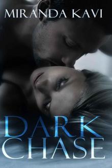 Dark Chase (The Gunrunner Series) Dark Chase (The Gunrunner Series)