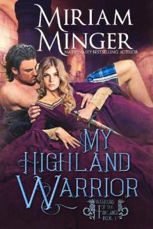 My Highland Warrior (Warriors of the Highlands Book 1) My Highland Warrior (Warriors of the Highlands Book 1)