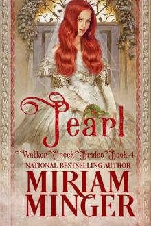 Pearl: Sweet Western Historical Romance (Walker Creek Brides Book 4) Pearl: Sweet Western Historical Romance (Walker Creek Brides Book 4)