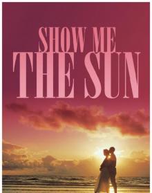 Show Me the Sun