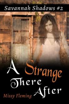 A Strange There After