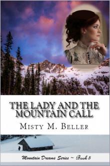 The Lady and the Mountain Call (Mountain Dreams Series Book 5)
