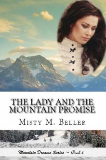 The Lady and the Mountain Promise (Mountain Dreams Series Book 4)